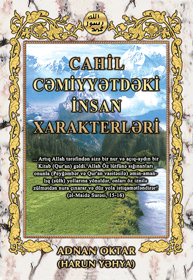 Cahil Cəmiyyətdəki İnsan Xarakterləri